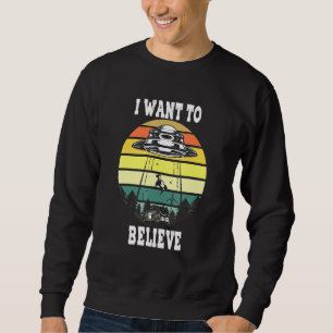 Sweatshirt Alien Ufo Hunter Je Veux Croire À Ufo Day