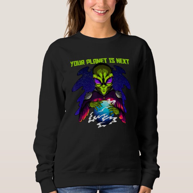 Sweatshirt Alien Vert Votre Planète Est Prochain Sarcastique (Devant)