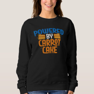 Sweatshirt Alimenté par Carrot Cake Boulanger Pâtissier Chef