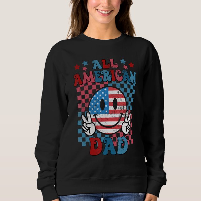 Sweatshirt All American Dad Matching Family 4th of July Ameri (Devant)