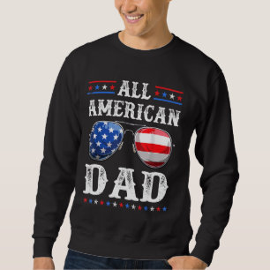 Sweatshirt All American Papa 4 juillet Patriotique USA Sungla