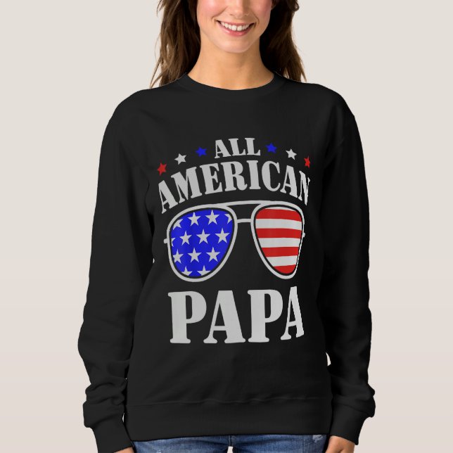 Sweatshirt All American Papa 4th of July 2023 All American Br (Devant)