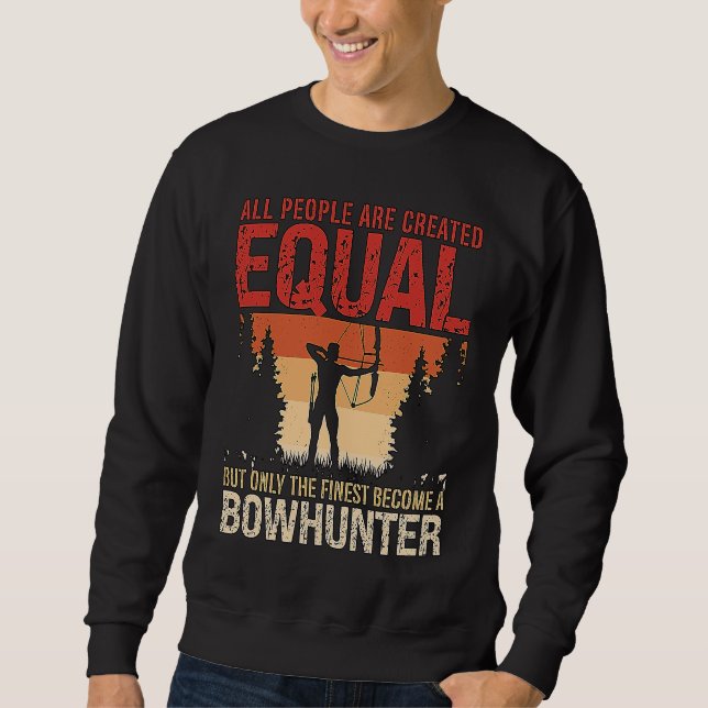 Sweatshirt All People Are Created Equal Archery Shooting Bowh (Devant)