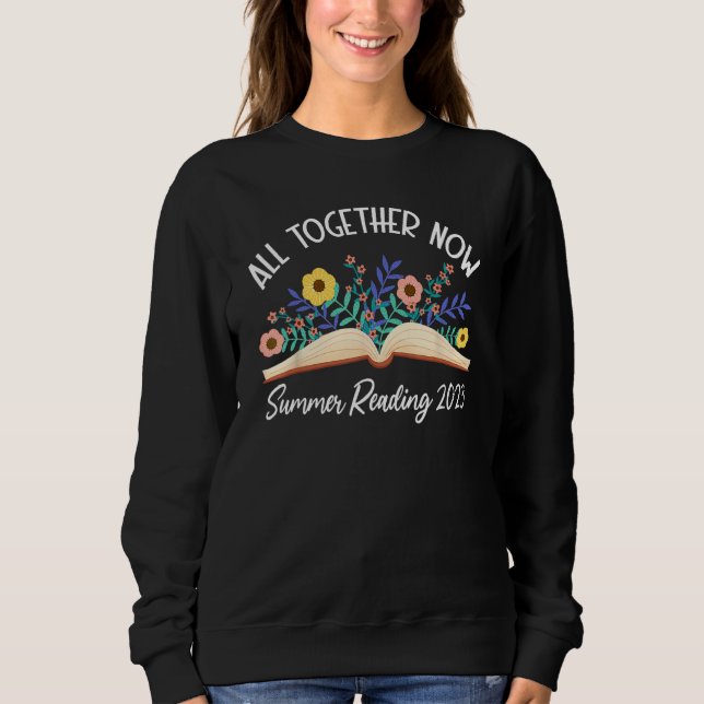 Sweatshirt All Together Now Summer Reading 2023 Book Lover Li (Devant)