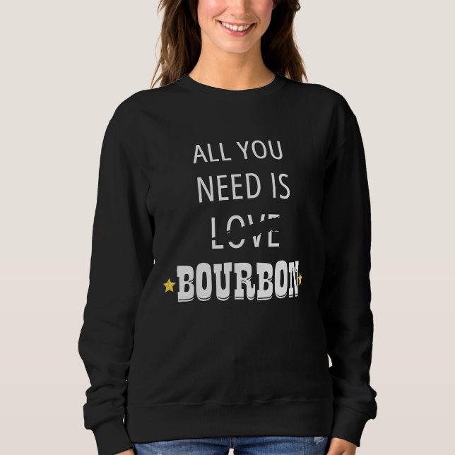 Sweatshirt All You Need Is Love Bourbon (Devant)