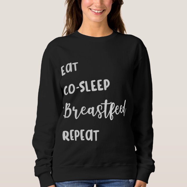 Sweatshirt Allaitement, Manger, Dormir, Allaitement, Répéter (Devant)