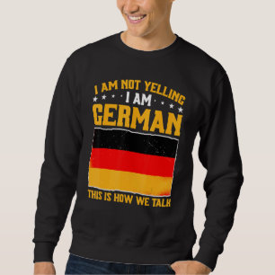 Sweatshirt Allemagne Je Ne Dis Pas Je Suis Allemand C'Est Com