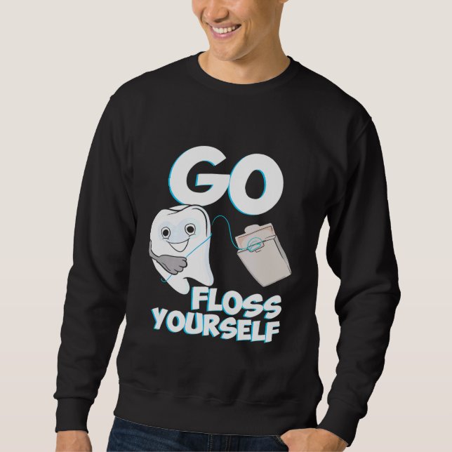 Sweatshirt Aller Floss Yself Dental Hygiene Future Dentiste T (Devant)