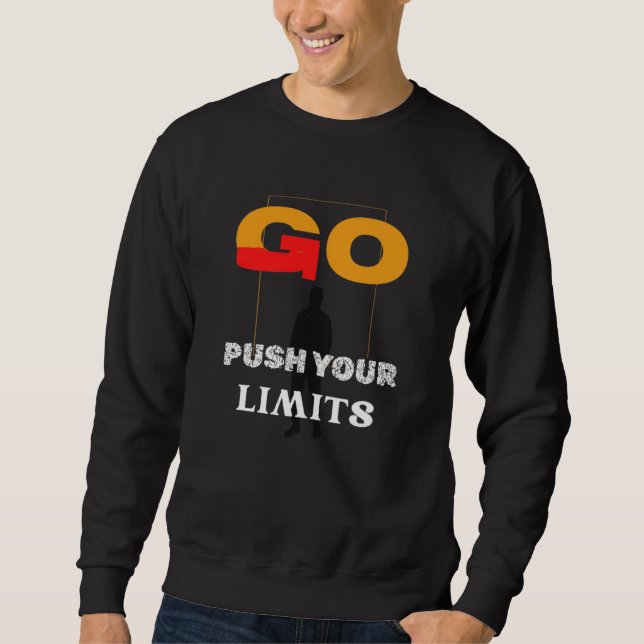 Sweatshirt Aller Obtenir Vos Limites Motivationnelle Streetwe (Devant)