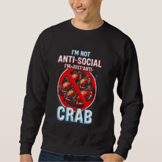 Sweatshirt Allergie du crabe Je suis juste anti-crabe