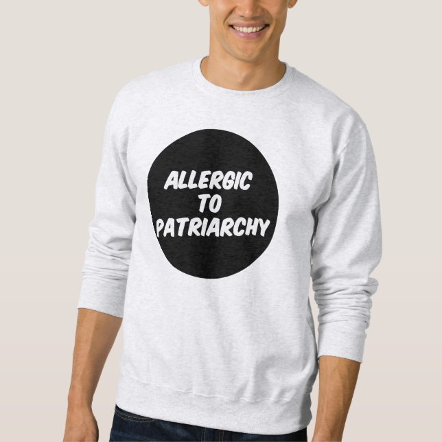 Sweatshirt Allergique au patriarcat (Devant)