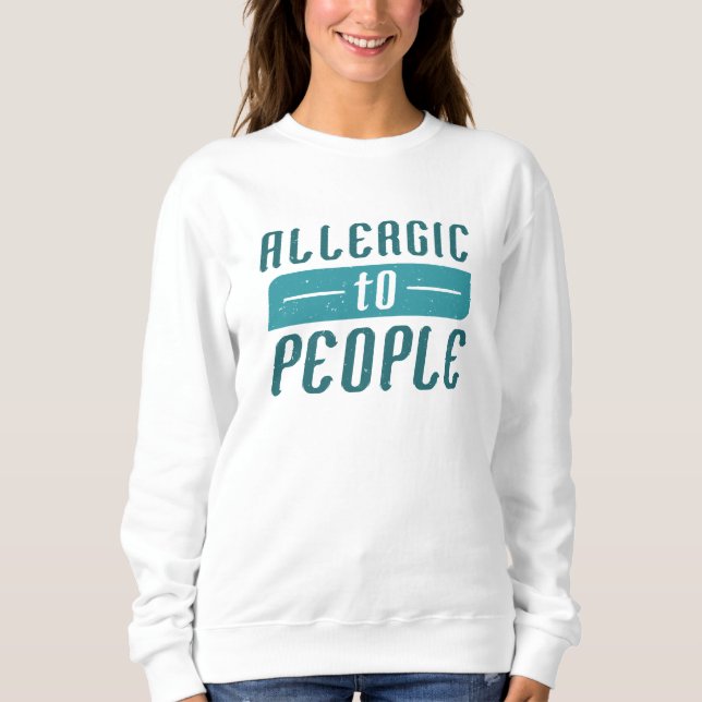 Sweatshirt Allergique aux personnes (Devant)