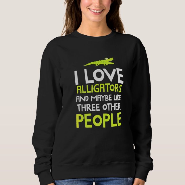 Sweatshirt Alligator Idea Reptile Alligator (Devant)
