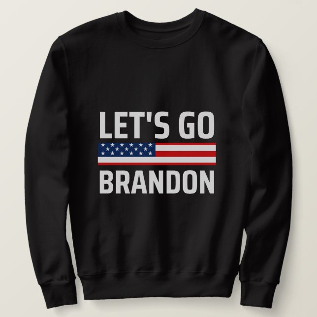 Sweatshirt allons brandon chant joe biden, drôles laissez all (Design devant)