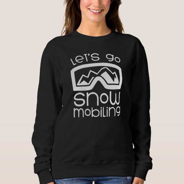 Sweatshirt Allons faire de la motoneige (Devant)