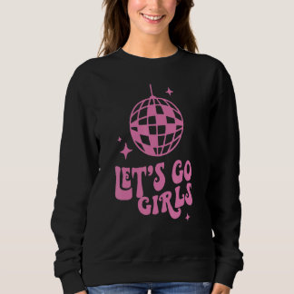 Sweatshirt Allons-y les Filles Enterrement de Vie de Jeune Fi