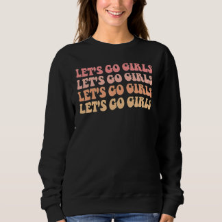 Sweatshirt Allons-y les Filles Retro Enterrement de Vie de Je