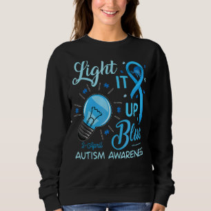 Sweatshirt Allumez-Le En Bleu Autisme Je Porte Du Bleu Pour L