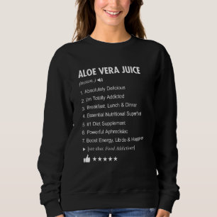 Sweatshirt Aloe Vera Juice Définition Signifiant Drôle