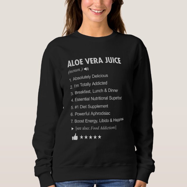 Sweatshirt Aloe Vera Juice Définition Signifiant Drôle (Devant)
