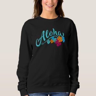 Sweatshirt Aloha Hawaii Hawaii Hawaiian Island Beach Vacances