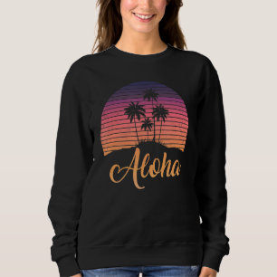 Sweatshirt Aloha Hawaii Hawaii île Hawaii Palm Trees Plage Va