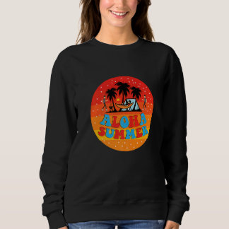 Sweatshirt Aloha Summer Vacay Squad Summer Holidays Family Tr