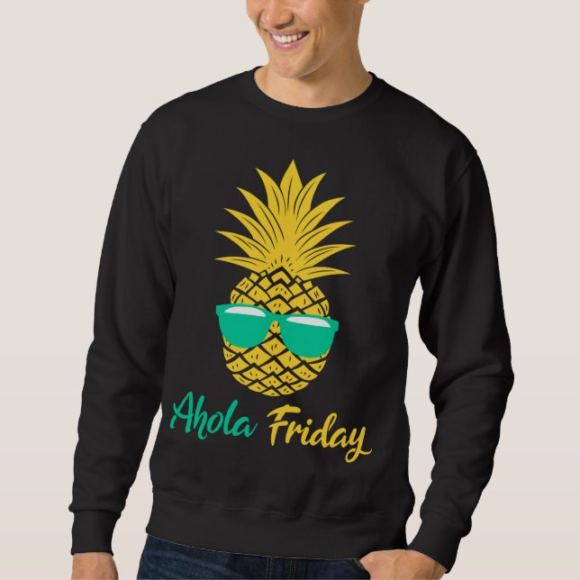 Sweatshirt Aloha Vendredi Cadeaux D'Ananas Été Aiguille De Fr (Devant)