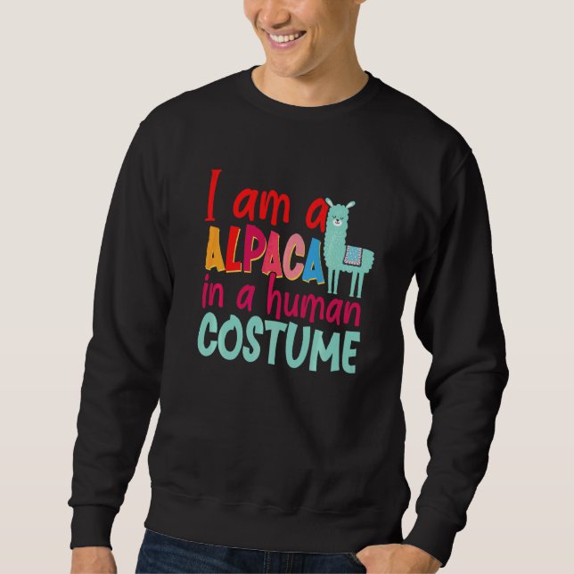 Sweatshirt Alpaca Llama Je Suis Un Alpaca En Costume Humain (Devant)
