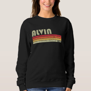 Sweatshirt Alvin Tx Texas Funny City Accueil Racines Retro le