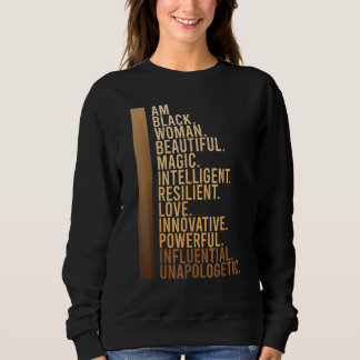 Sweatshirt Am Black Woman Black History Month Educated Black 