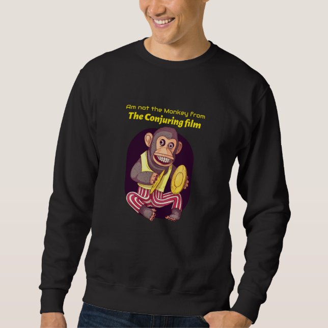 Sweatshirt Am not the Monkey from the Conjuring film (Devant)