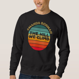 Sweatshirt Amanda Gorman La Colline Nous Montons Poème D'Inau