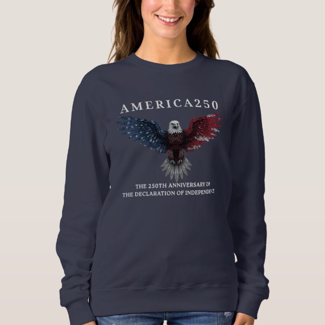 Sweatshirt AMERICA250 Independence Day July 4th 2026  (Devant)