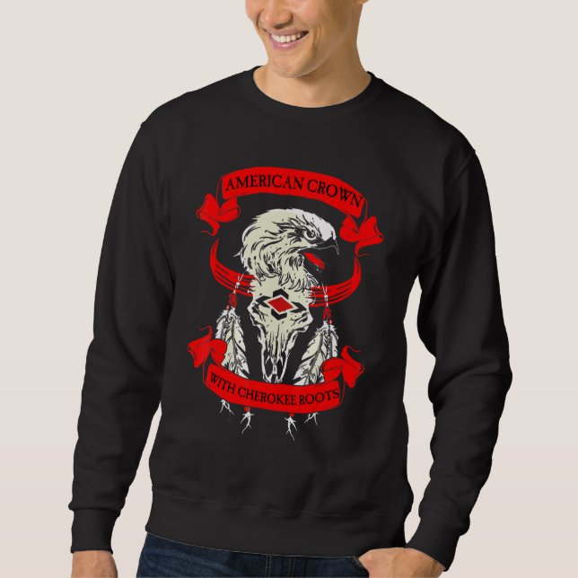 Sweatshirt Américain Aux Racines Cherokees (Devant)