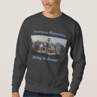 Sweatshirt américain de ploutocratie