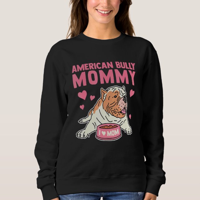 Sweatshirt American Bully Maman Chien Propriétaire American B (Devant)