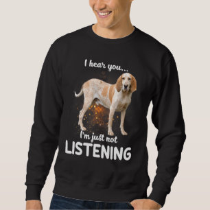 Sweatshirt American English Coonhound Dog Je Vous Entends Ne