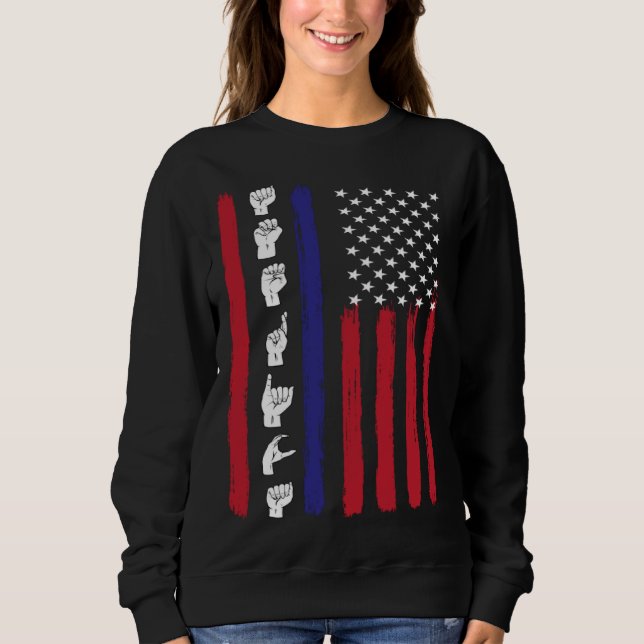 Sweatshirt American Flag ASL American Sign Language America U (Devant)