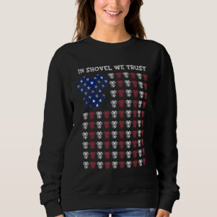 Sweatshirt American Flag Hd Dans Shovel Nous Avons Confiance 