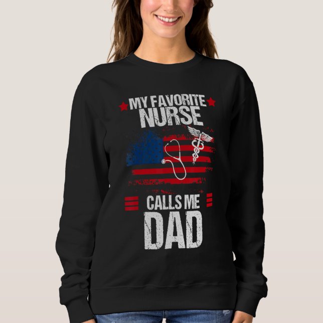Sweatshirt American Flag Mon infirmière préférée m'appelle Pa (Devant)