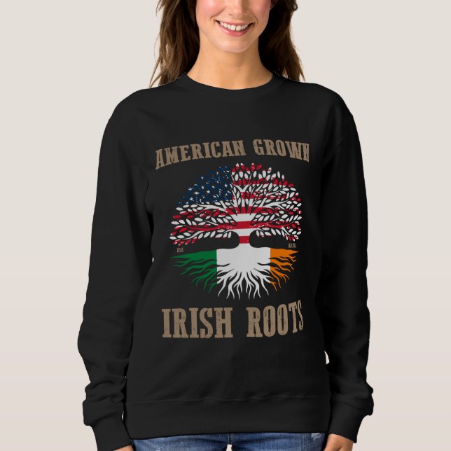 Sweatshirt American Grown Irish Roots USA Irish Flag St Patri (Devant)