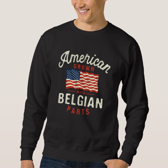 Sweatshirt American Grown with Belgian Parts Patriotic Nation (Devant)
