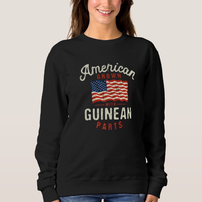 Sweatshirt American Grown with Guinean Parts Patriotic Nation (Devant)