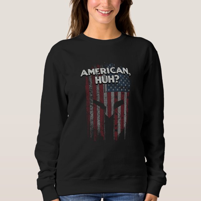 Sweatshirt American Huh Independence 4th of July Freedom Four (Devant)