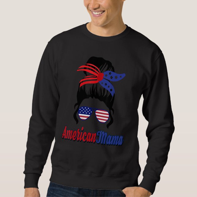 Sweatshirt American Mama Patriot Labour Day For Women (Devant)
