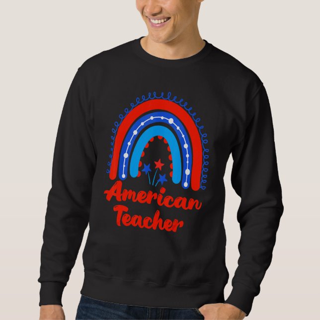 Sweatshirt American Teacher Rainbow Independence Day (Devant)