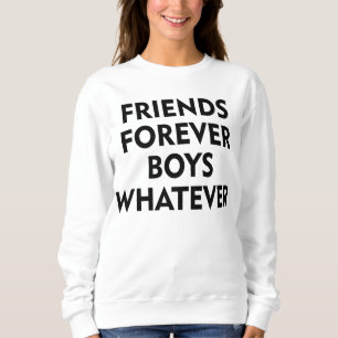 Sweatshirt Amis pour toujours, garçons quoi que