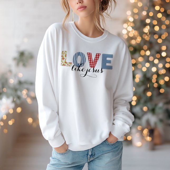 Sweatshirt Amour Chrétien Comme Jésus (Créateur téléchargé)