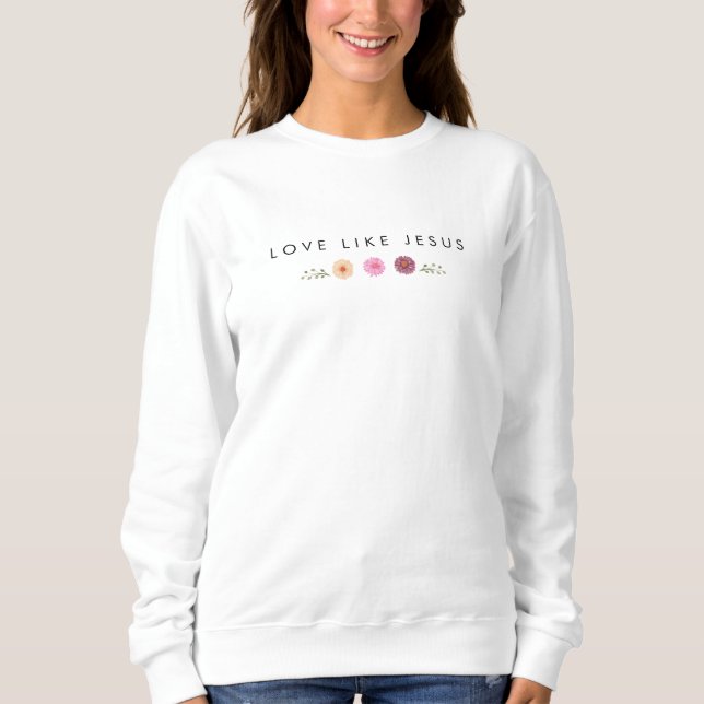 Sweatshirt AMOUR COMME JÉSUS inspirant T-shirt (Devant)